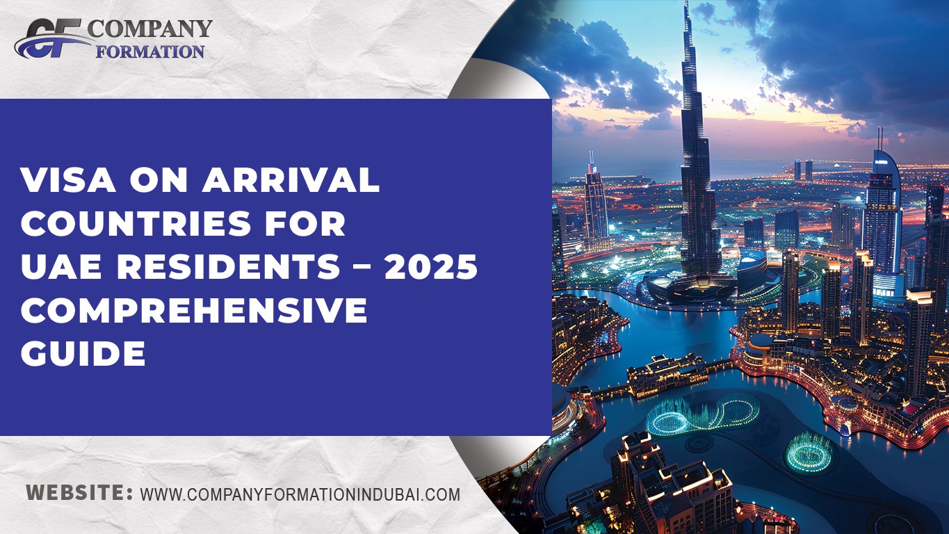 Visa on Arrival Countries for UAE Residents | 2025 Comprehensive Guide