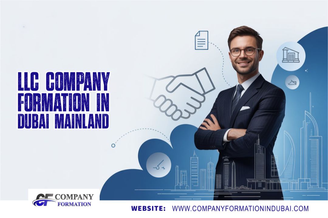 LLC Company Formation in Dubai Mainland
