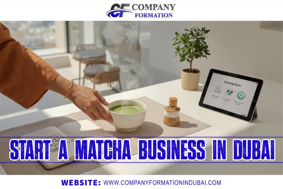 Matcha Business in Dubai