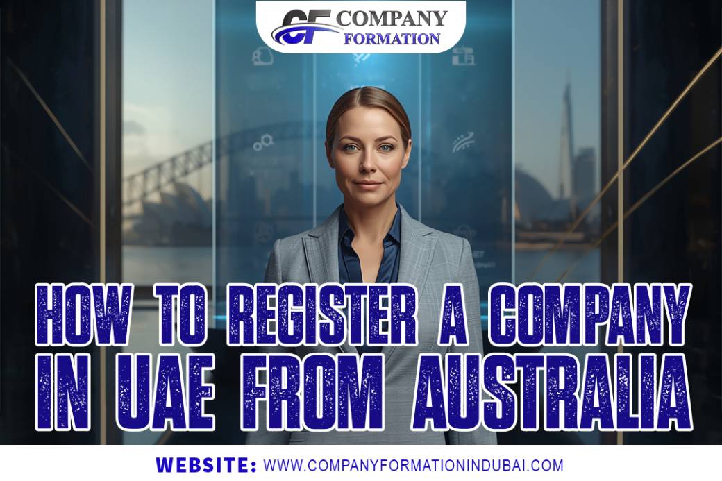 How to Start a Business in Dubai from Australia