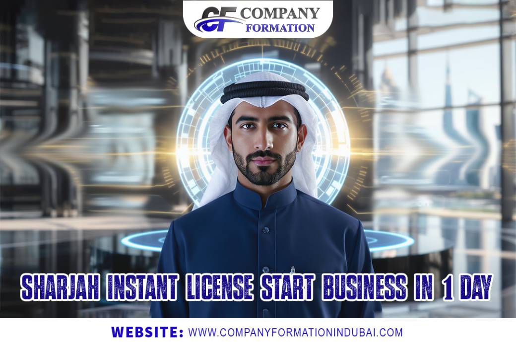 Sharjah Instant License 2025 | Start Business in 1 Day