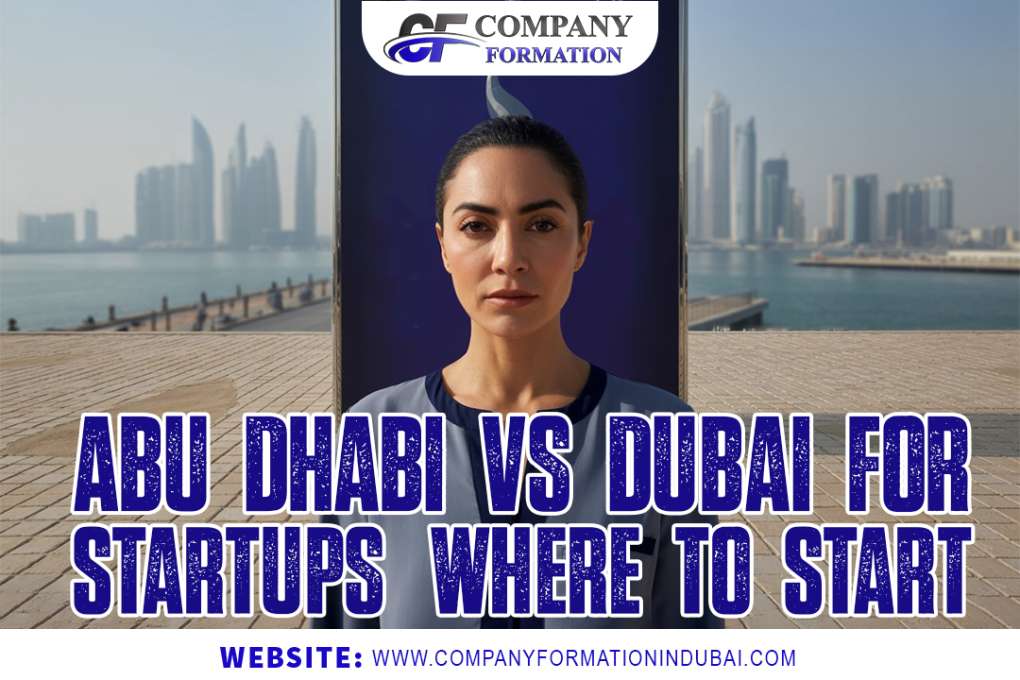 Abu Dhabi vs Dubai for Startups | Where to Start?