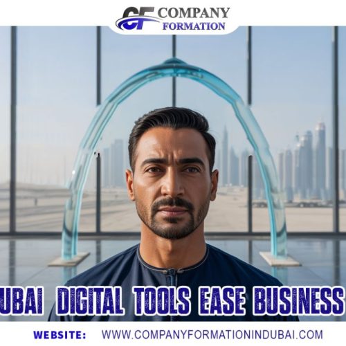 How Dubai’s Digital Tools Ease Business Setup
