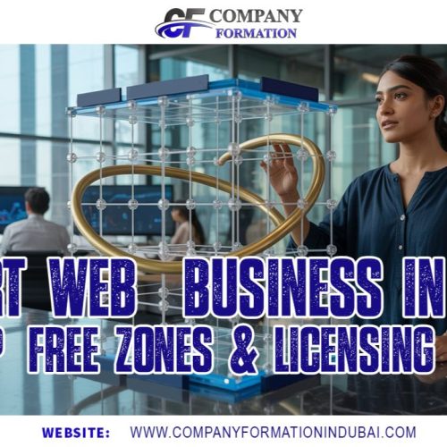 Start Web3 Business in UAE – Setup, Free Zones & Licensing Guide