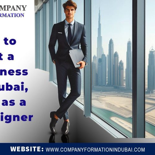 How to Start a Business in Dubai, UAE as a Foreigner