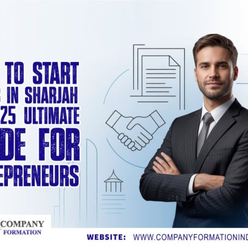How to Start an LLC in Sharjah in 2025 | Ultimate Guide for Entrepreneurs